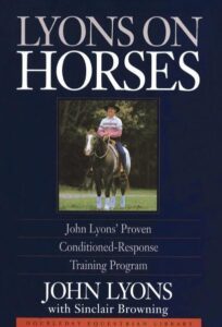 Resources: book Lyons on Horses by John Lyons